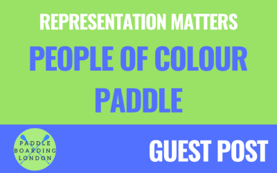 Representation Matters – A Guest Post by People of Colour Paddle Founder Adya Misra