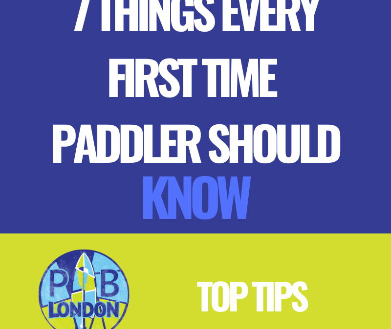 7 Top Tips for Paddleboarding First Timers